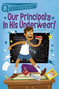 Cover image for Our Principal's in His Underwear!