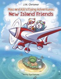 Cover image for Miso and Kili's Flying Adventures: