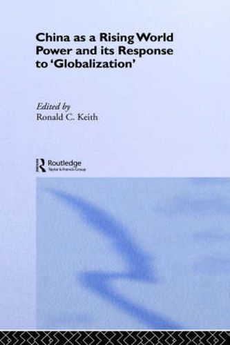 Cover image for China as a Rising World Power and its Response to 'Globalization