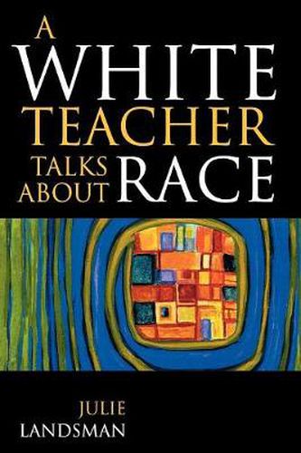 Cover image for A White Teacher Talks about Race