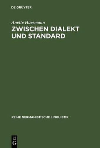 Zwischen Dialekt und Standard