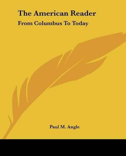 Cover image for The American Reader: From Columbus to Today