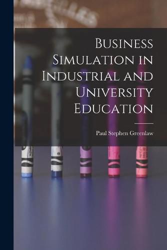 Cover image for Business Simulation in Industrial and University Education