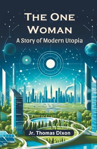 The One Woman A story Of Modern Utopia