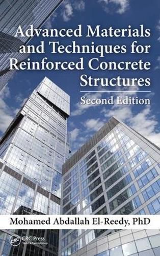 Advanced Materials and Techniques for Reinforced Concrete Structures