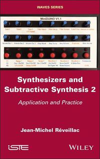 Cover image for Synthesizers and Subtractive Synthesis, Volume 2