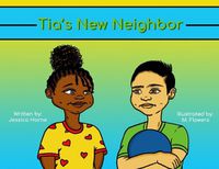 Cover image for Tia's New Neighbor