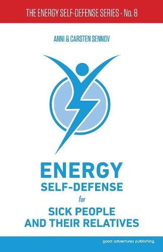 Energy Self-Defense for Sick People and Their Relatives