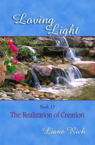 Cover image for Loving Light Book 13, The Realization of Creation