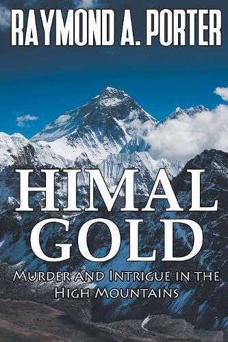 Cover image for Himal Gold: Murder and Intrigue in the High Mountains