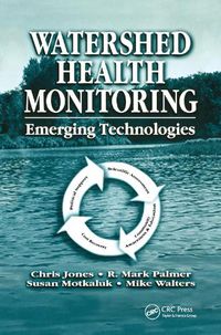 Cover image for Watershed Health Monitoring: Emerging Technologies