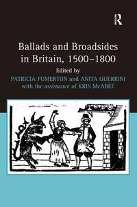 Cover image for Ballads and Broadsides in Britain, 1500-1800