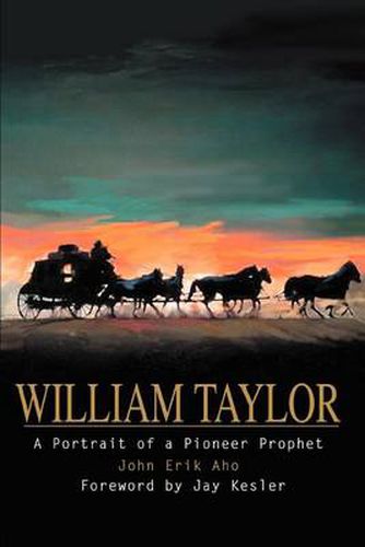 Cover image for William Taylor:A Portrait of a Pioneer Prophet