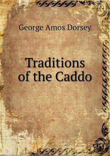 Traditions of the Caddo