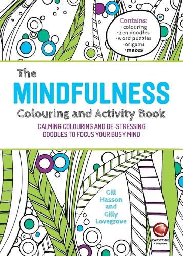 The Mindfulness Colouring and Activity Book - Calming Colouring and De-stressing Doodles to Focus Your Busy Mind