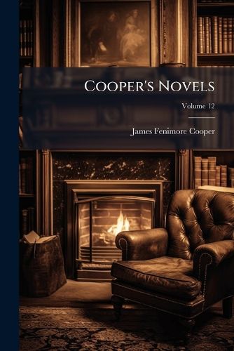 Cover image for Cooper's Novels, Volume 12
