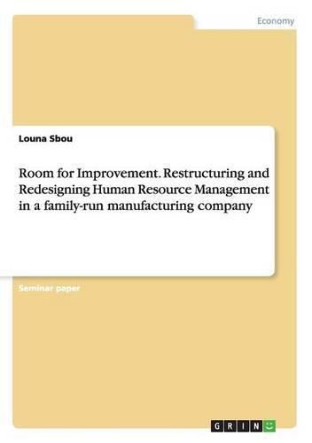 Cover image for Room for Improvement. Restructuring and Redesigning Human Resource Management in a family-run manufacturing company