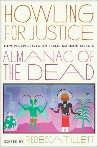 Cover image for Howling for Justice: New Perspectives on Leslie Marmon Silko's Almanac of the Dead