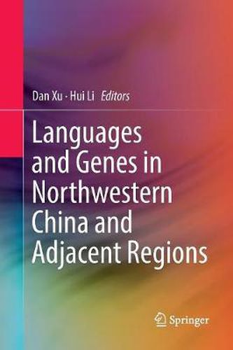 Cover image for Languages and Genes in Northwestern China and Adjacent Regions