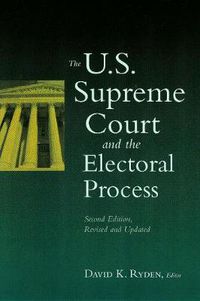 Cover image for The U.S. Supreme Court and the Electoral Process