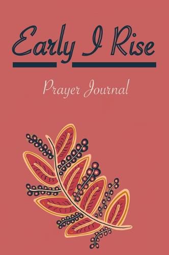 Cover image for Early I Rise