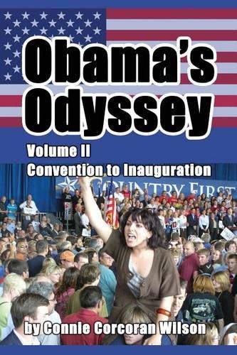 Cover image for Obama's Odyssey, Vol. II: Convention to Inauguration