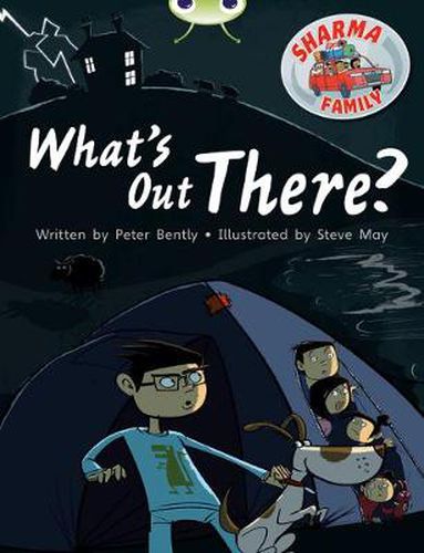 Bug Club Independent Fiction Year Two Turquoise B Sharma Family: What's Out There?