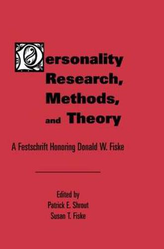 Cover image for Personality Research, Methods, and Theory: A Festschrift Honoring Donald W. Fiske