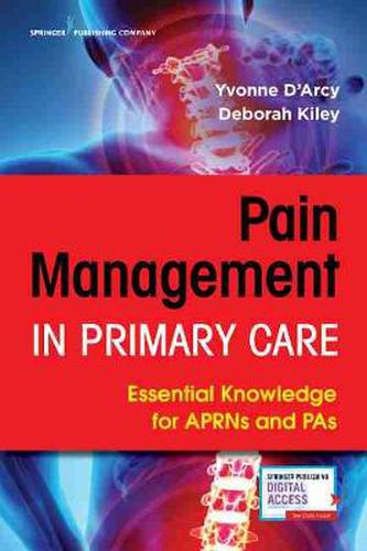 Cover image for Pain Management in Primary Care: Essential Knowledge for APRNs and PAs