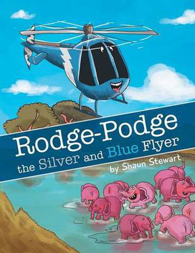 Cover image for Rodge-Podge the Silver and Blue Flyer