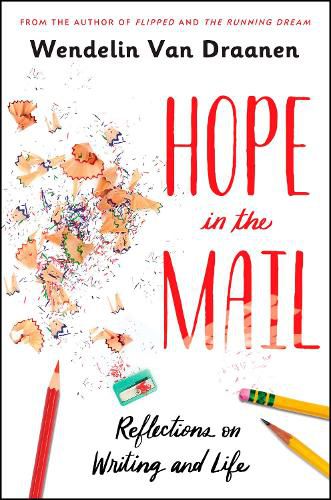 Hope in the Mail: Reflections on Writing and Life