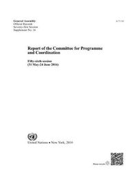 Cover image for Report of the Committee for Programme and Coordination: fifty-sixth session (31 May - 24 June 2016)