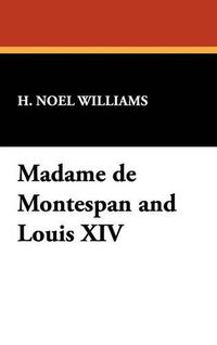 Cover image for Madame de Montespan and Louis XIV