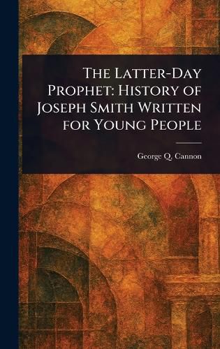Cover image for The Latter-Day Prophet