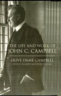 Cover image for The Life and Work of John C. Campbell