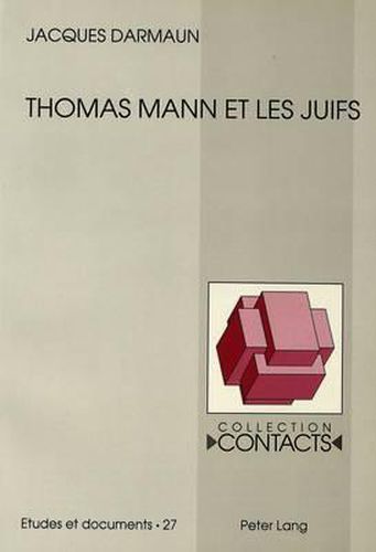 Cover image for Thomas Mann Et Les Juifs