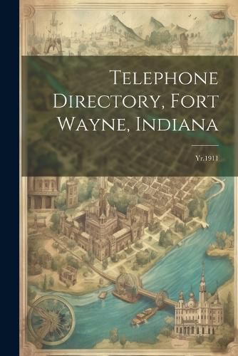 Cover image for Telephone Directory, Fort Wayne, Indiana
