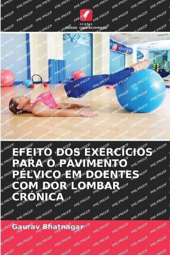 Cover image for Efeito DOS Exercicios Para O Pavimento Pelvico Em Doentes Com Dor Lombar Cronica