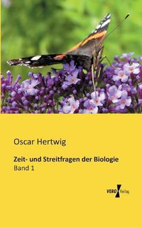 Cover image for Zeit- und Streitfragen der Biologie: Band 1