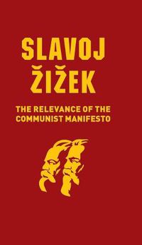 Cover image for The Relevance of the Communist Manifesto