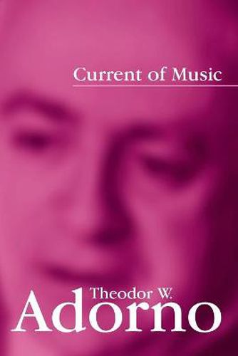 Cover image for Current of Music: Elements of a Radio Theory