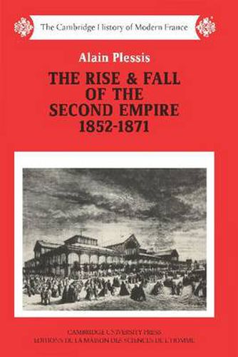 Cover image for The Rise and Fall of the Second Empire, 1852-1871