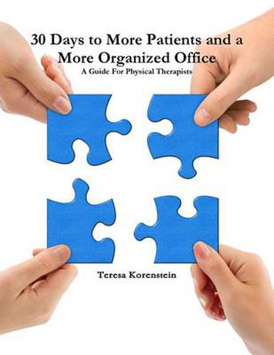 Cover image for 30 Days to More Patients and a More Organized Office