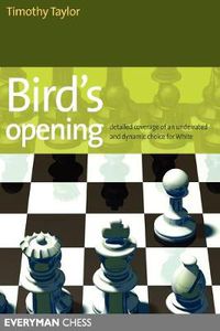 Cover image for Bird's Opening: Detailed Coverage of an Underrated and Dynamic Choice for White