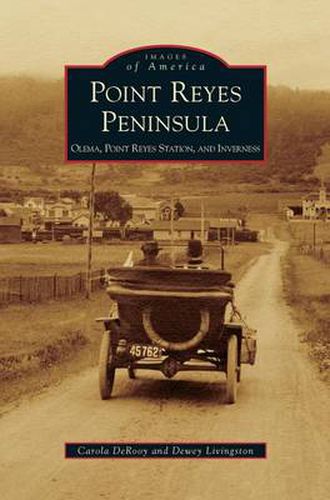 Cover image for Point Reyes Peninsula: Olema, Point Reyes Station, and Inverness