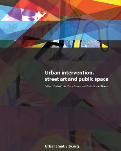 Cover image for Urban intervention, street art and public space