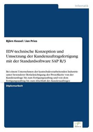 Cover image for Edv-Technische Konzeption Und Umsetzung Der Kundenauftragsfertigung Mit Der Standardsoftware SAP R/3