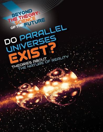 Cover image for Do Parallel Universes Exist? Theories about the Nature of Reality