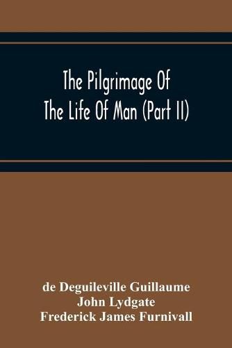 Cover image for The Pilgrimage Of The Life Of Man (Part Ii)