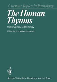 Cover image for The Human Thymus: Histophysiology and Pathology